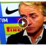 VIDEO – Incredibile Mancini: Inter distrutta ma il tecnico vede un’altra partita