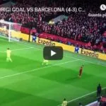 Da 0-3 a 4-3 con la dormita dell’anno del Barcellona: miracolo Liverpool senza precedenti